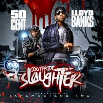 Tapemasters Inc Presents 50 Cent & Lloyd Banks - Southside Slaughter